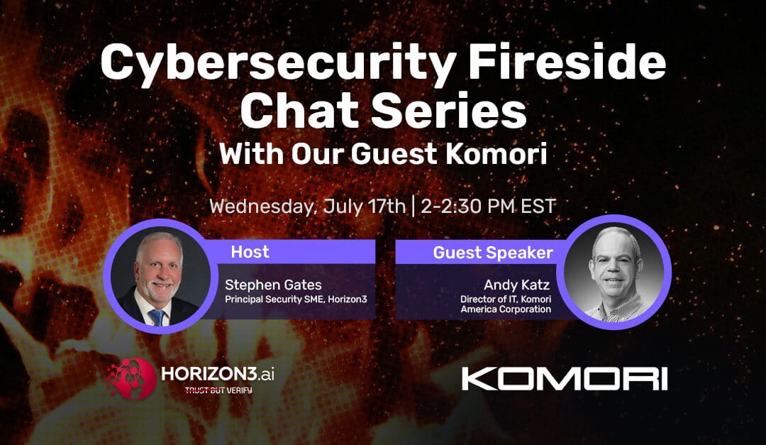 Fireside Chat: Horizon3.ai and Komori