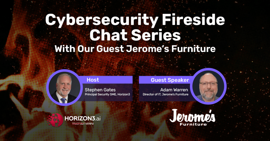 Fireside Chat: Horizon3.ai and Jerome's Furniture