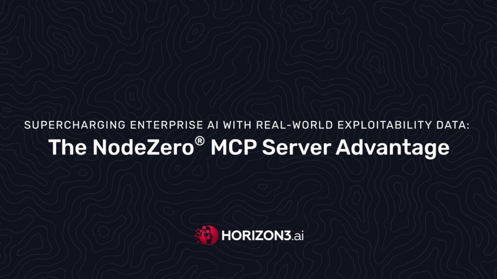 Webinar banner for “Supercharging Enterprise AI with Real-World Exploitability Data: The NodeZero MCP Server Advantage” by Horizon3.ai