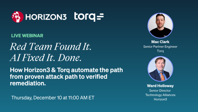 Red Team Found It. AI Fixed It. Done. Horizon3 and Torq automation event graphic